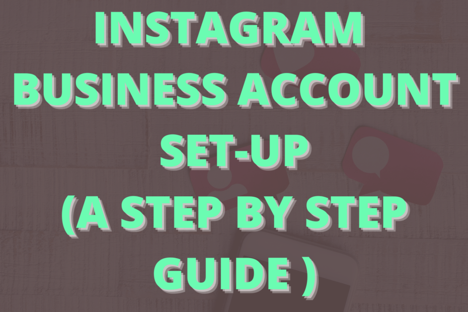 How To Setup an Instagram Business Account